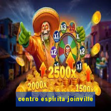 centro espirita joinville